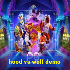 hood vs wolf demo